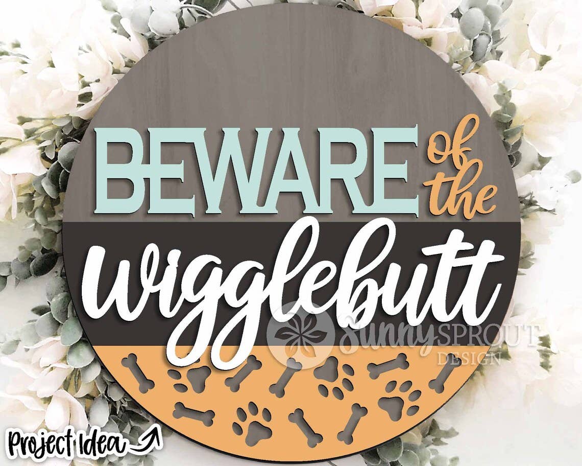 Beware of the Wigglebutts Door Hanger DiY