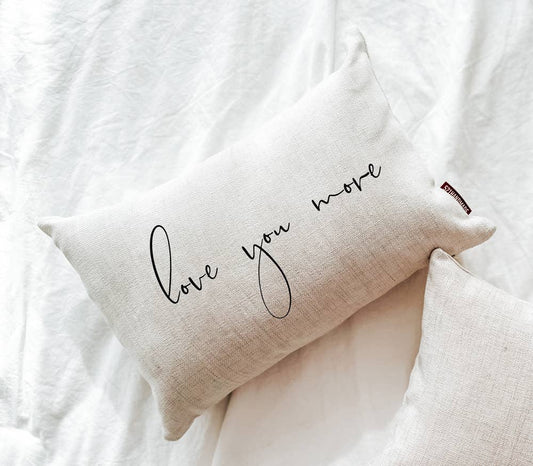 Love You More Pillow for Mother's Day