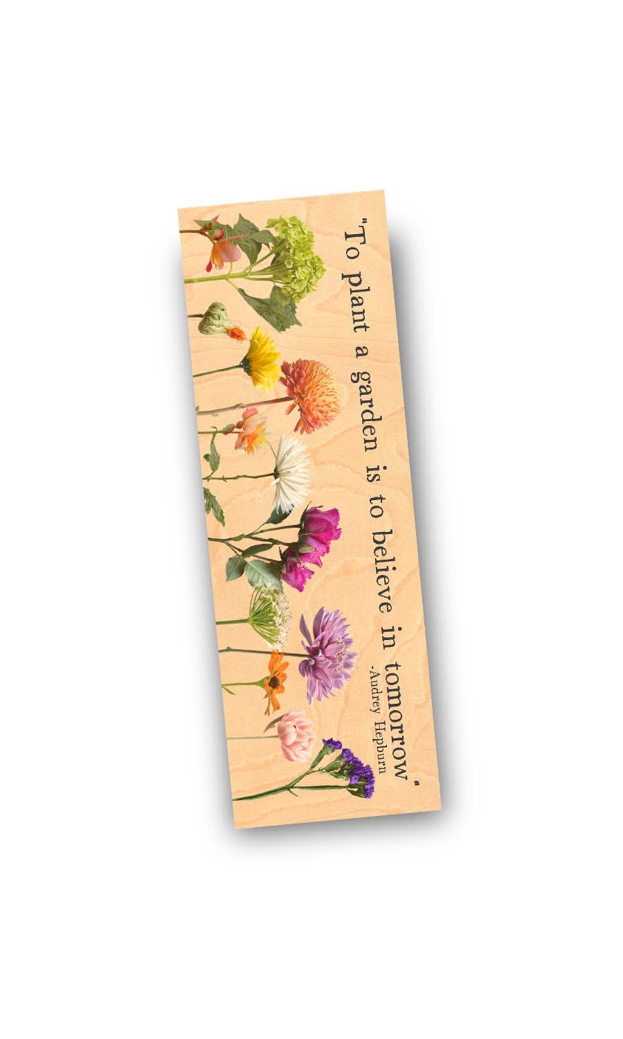 Plant A Garden Believe Audrey Hepburn Wooden Bookmark