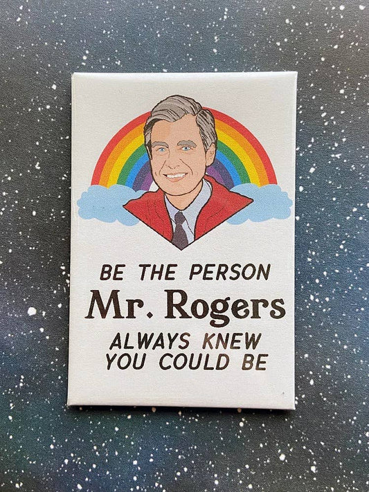 “Be The Person” Mr. Rogers Magnet