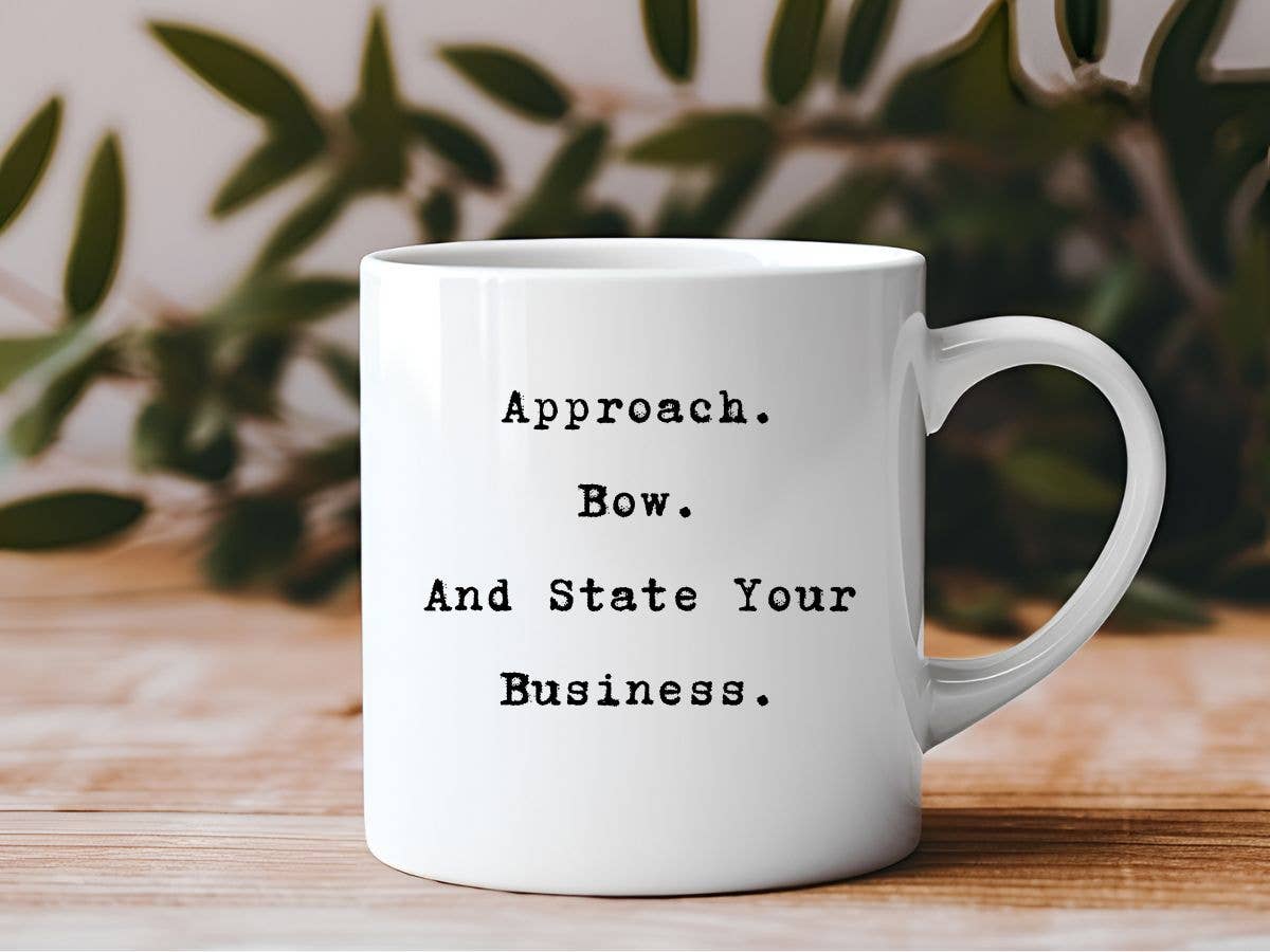 State Your Business Coffee Mug