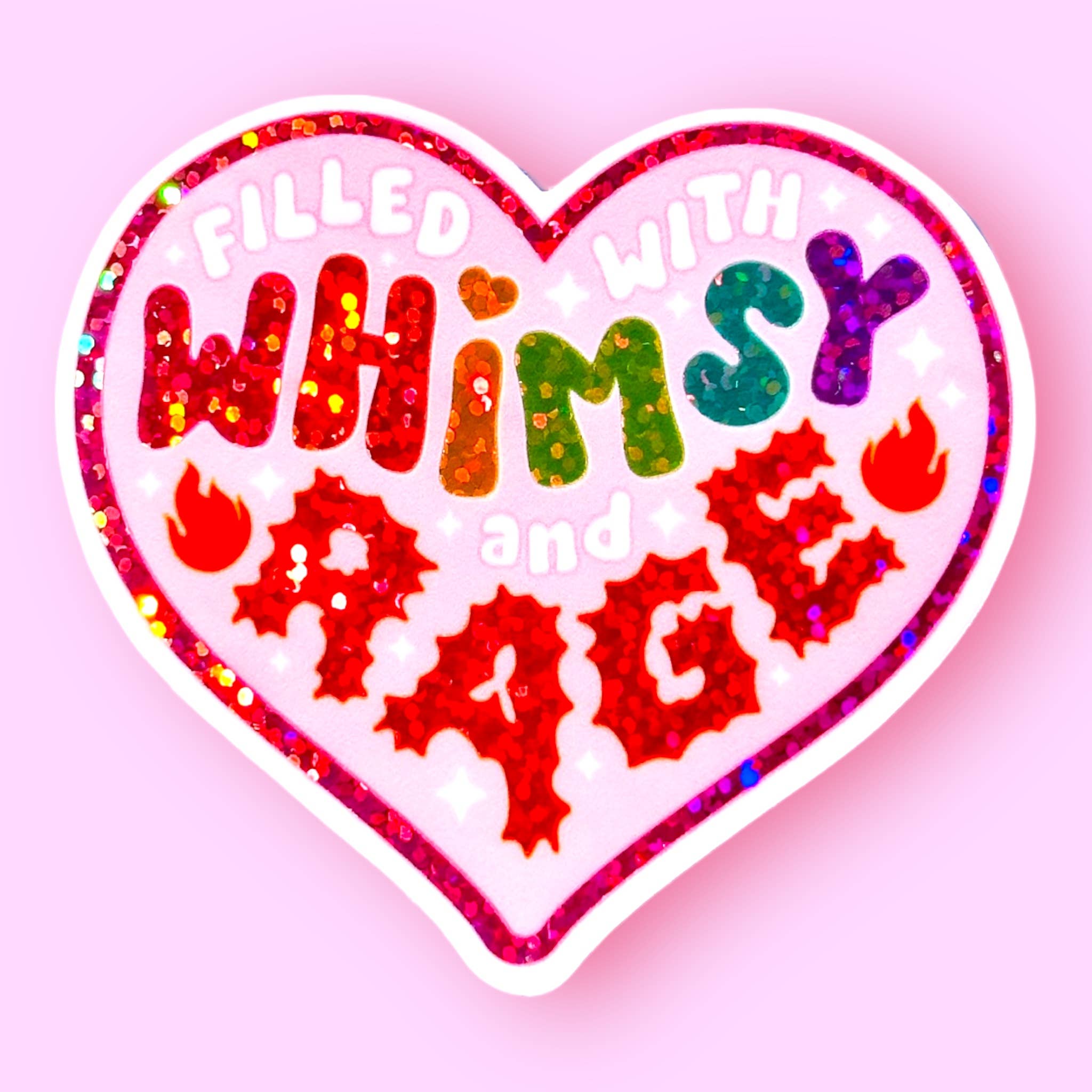 Filled With Whimsy and Rage Glitter Sticker – Shangri-La Lane LLC