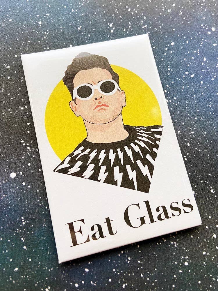“Eat Glass” David Rose Schitt’s Creek Magnet